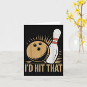 Cute And Funny Bowling Gift _ Id Hit That Quote Me カード (黄色い花)