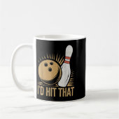 Cute And Funny Bowling Gift _ Id Hit That Quote Me コーヒーマグカップ (左)