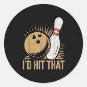 Cute And Funny Bowling Gift _ Id Hit That Quote Me ラウンドシール (正面)