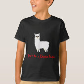 Cute And Funny Don't Be A Drama Llama  Tシャツ (正面)