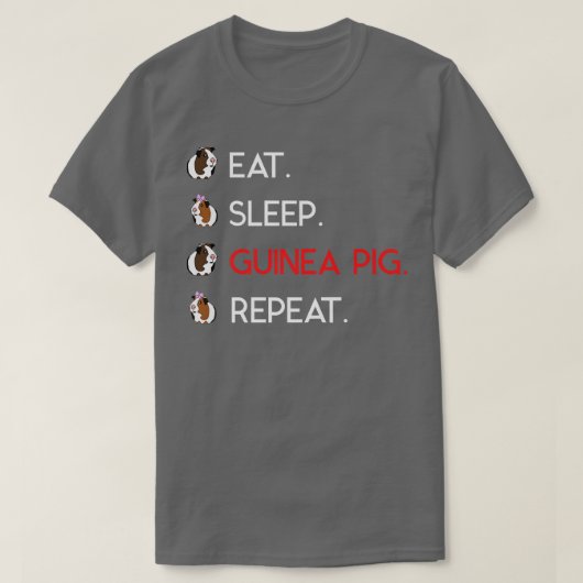 Cute and Funny Eat Sleep Guinea Pig Repeat T  Tシャツ (デザイン正面)