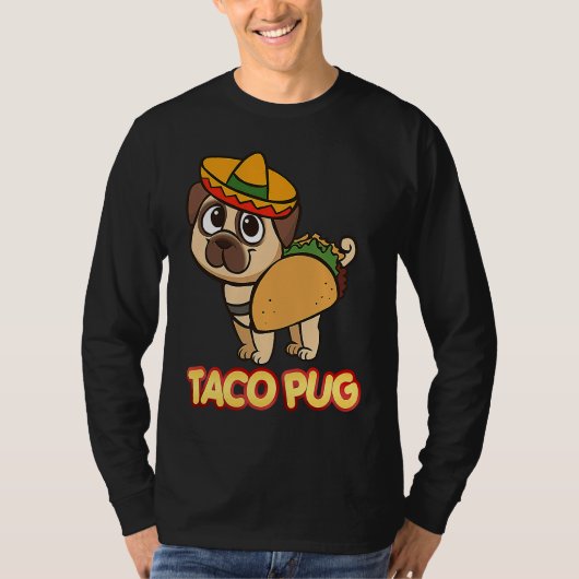 Cute And Taco Pug Apparel Tシャツ (正面)