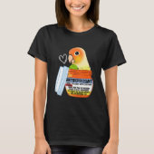 Cute Antidepressant Parrot I Green Cheek Pineapple Tシャツ (正面)