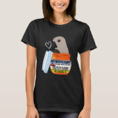 Cute Antidepressant Parrot I Red bellied Parrot Tシャツ (正面)