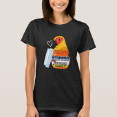 Cute Antidepressant Parrot I Sun Conure Tシャツ (正面)