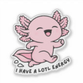 Cute Axolotl Lotl Energy Funny Pun Sticker シール (正面)