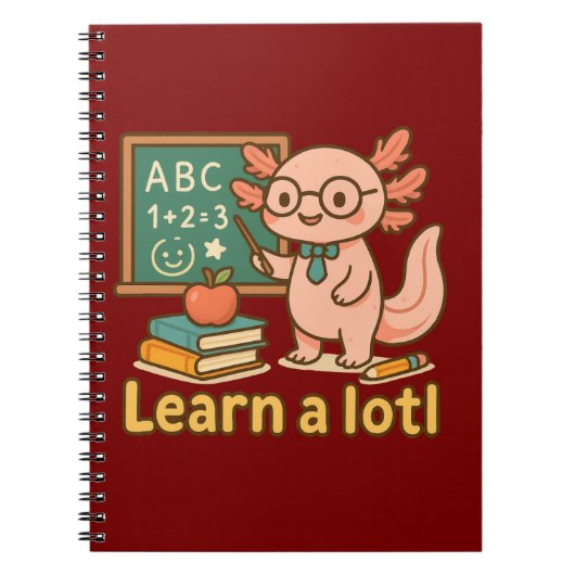 Cute Axolotl Teacher T-Shirt | Learn a Lotl Kawaii ノートブック (正面)