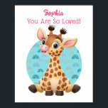 Cute Baby Giraffe Art, Child's Name & Message ポスター<br><div class="desc">Decorate your child's room with cute baby giraffe art with personalized name and message.</div>