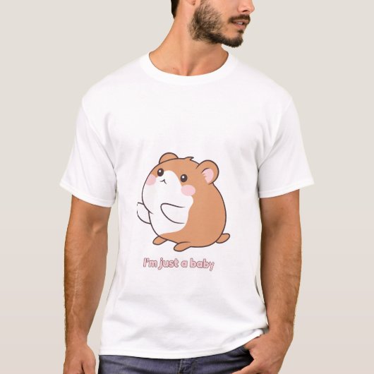 Cute Baby Hamster – “I’m Just a Baby” Funny Kawaii Tシャツ (正面)