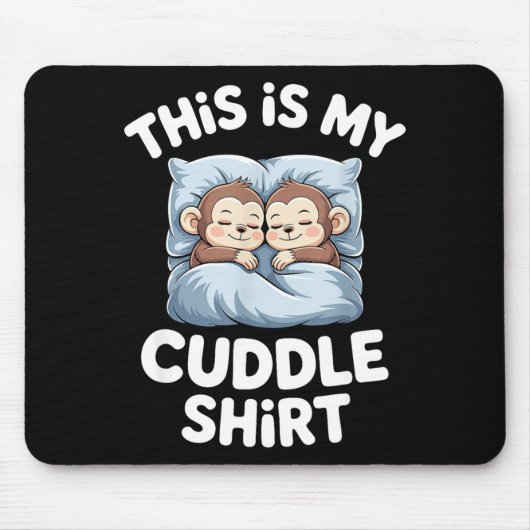 Cute Baby Monkey Lovers This Is My Cuddle  マウスパッド (正面)