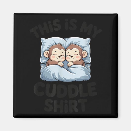 Cute Baby Monkey Lovers This Is My Cuddle  マグネット (正面)