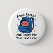 Cute Back-to-School Customizable “Brain Ready" 缶バッジ (正面)