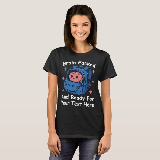 Cute Back-to-School Customizable “Brain Ready" Tシャツ (正面フル)