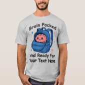Cute Back-to-School Customizable “Brain Ready" Tシャツ (正面)