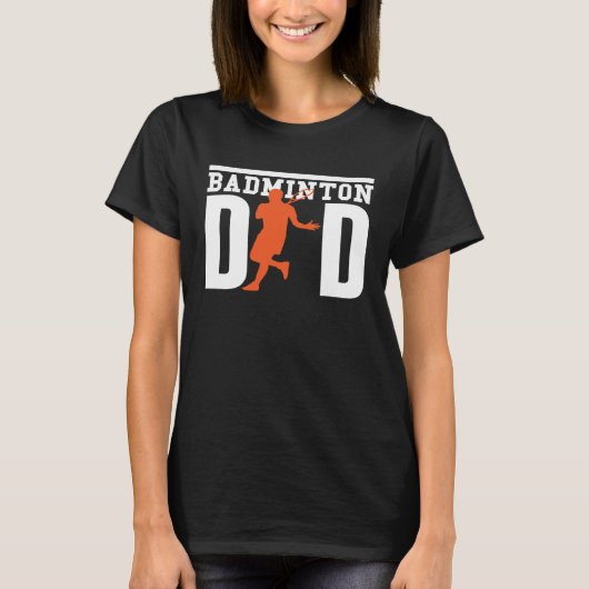 Cute Badminton Player Tees  Badminton Dad Tシャツ (正面)