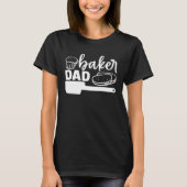 Cute Baker Dad Baking Bakery Cupcakes Pastries Tシャツ (正面)