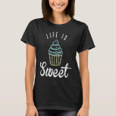 Cute Baking For Cupcake  and Pastry Chef Moms Tシャツ (正面)