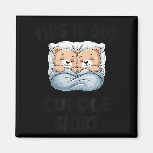 Cute Bear Couple This Is Our Cuddle  マグネット (正面)