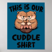 Cute Beaver This Is Our Cuddle  ポスター (正面)