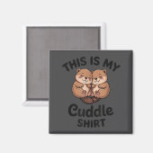 Cute Beavers This Is My Cuddle マグネット (正面/裏面)