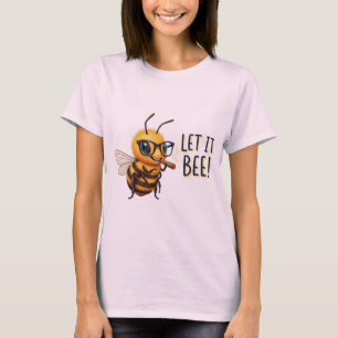Cute Bee with Glasses - Let It Bee Tシャツ