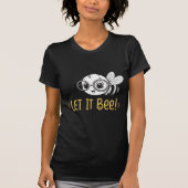 Cute Bee with Glasses - Let It Bee Tシャツ (正面)