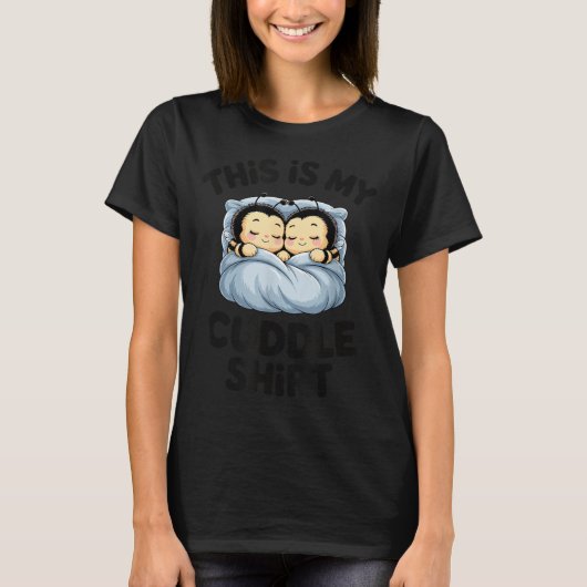 Cute Bees Snuggle This Is My Cuddle Tシャツ (正面)