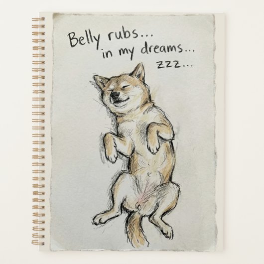 Cute "Belly Rubs In My Dreams" Sleeping Shiba Dog  プランナー手帳 (正面)