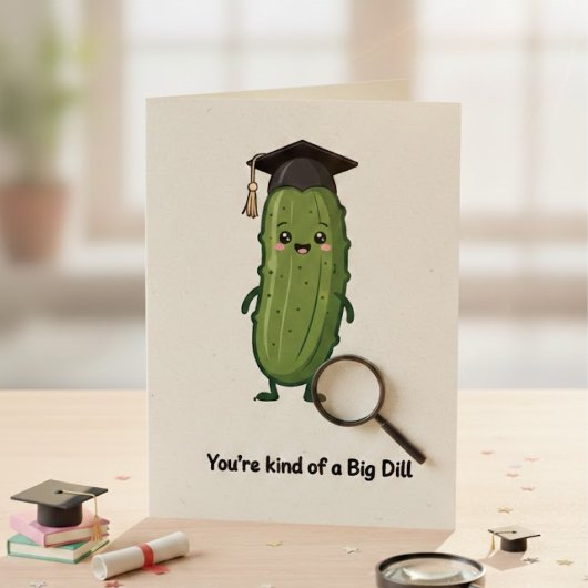 Cute Big Dill Graduation Pickle Pun カード