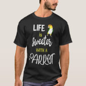 Cute Bird typography life is sweeter with a parrot Tシャツ (正面)