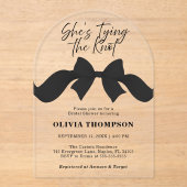 Cute Black Bow She's Tying the Knot Bridal Shower アクリル招待状 (正面)