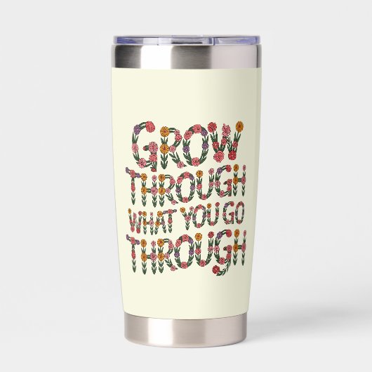 Cute Boho Grow Through What You Go Through 保温保冷タンブラー (正面)