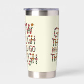Cute Boho Grow Through What You Go Through 保温保冷タンブラー (右面)