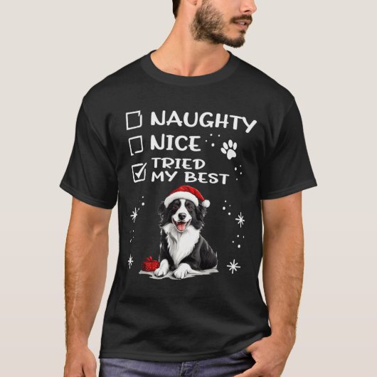 Cute Border Collie Dog Christmas Naughty Nice Trie Tシャツ (正面)