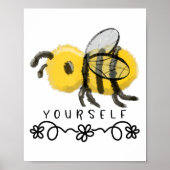 Cute Bumblebee Bee Yourself  ポスター (正面)