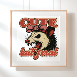 Cute But Feral Possum: Vintage Sarcastic Humor ポスター