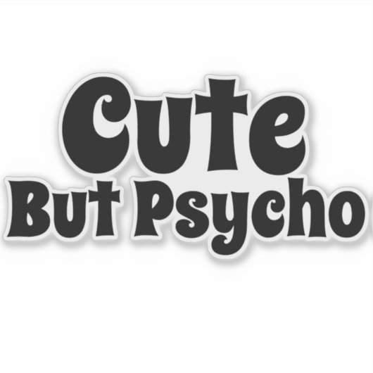 Cute, But Psycho シール (正面)