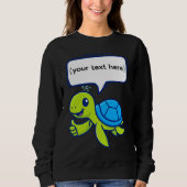 Cute Cartoon Turtle with Speech Bubble スウェットシャツ (正面)