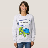Cute Cartoon Turtle with Speech Bubble スウェットシャツ (正面フル)