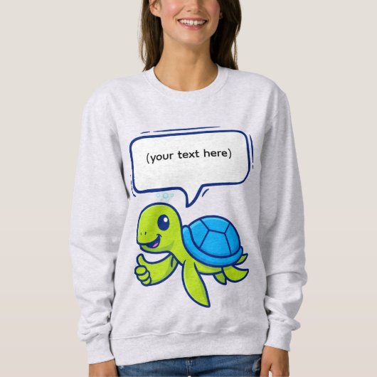 Cute Cartoon Turtle with Speech Bubble スウェットシャツ (正面)
