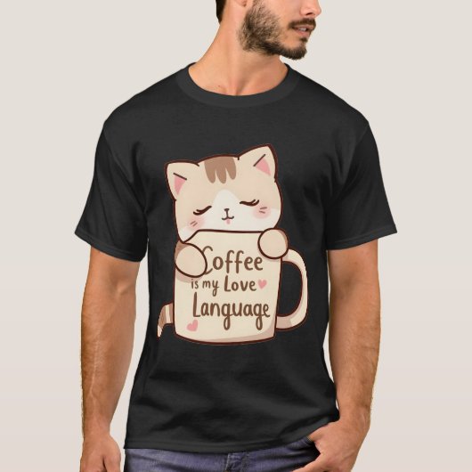Cute Cat Coffee Love Language Tシャツ (正面)