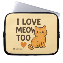 Cute Cat “I LOVE MEOW TOO” ラップトップスリーブ