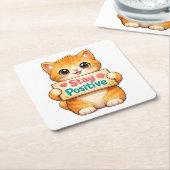 Cute Cat Stay Positive Artwork スクエアペーパーコースター (アングル)