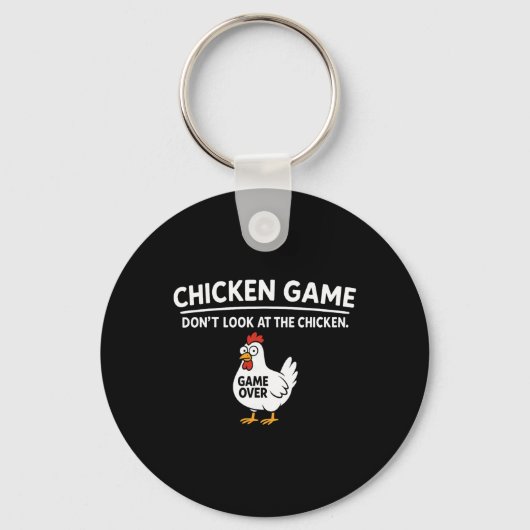 Cute Chicken Game Don't Look At The Chicken Funny  キーホルダー (正面)