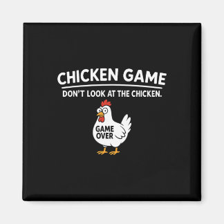 Cute Chicken Game Don't Look At The Chicken Funny  マグネット