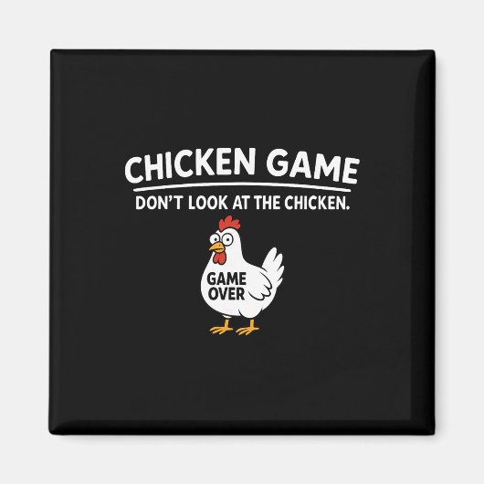 Cute Chicken Game Don't Look At The Chicken Funny  マグネット (正面)