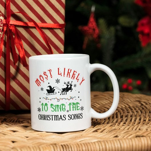 Cute Christmas Most likely to Sing Christmas Songs コーヒーマグカップ