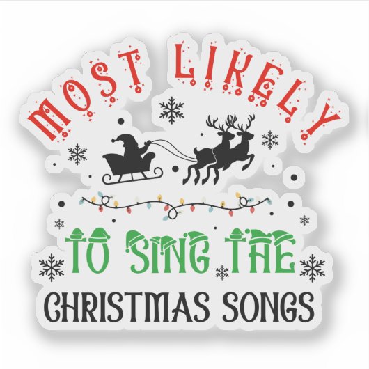 Cute Christmas Most likely to Sing Christmas Songs シール (正面)