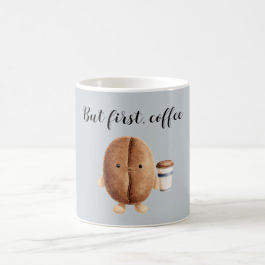 Cute Coffee Bean But First Coffee コーヒーマグカップ (中央)