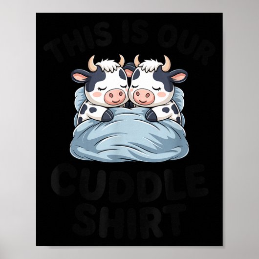 Cute Cow Couple This Is Our Cuddle  ポスター (正面)
